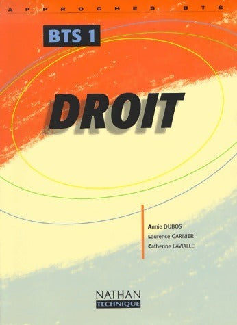 Livrenpoche : Droit BTS 1 - Annie Dubois, Laurence Garnier, Catherine Lavialle - Livre