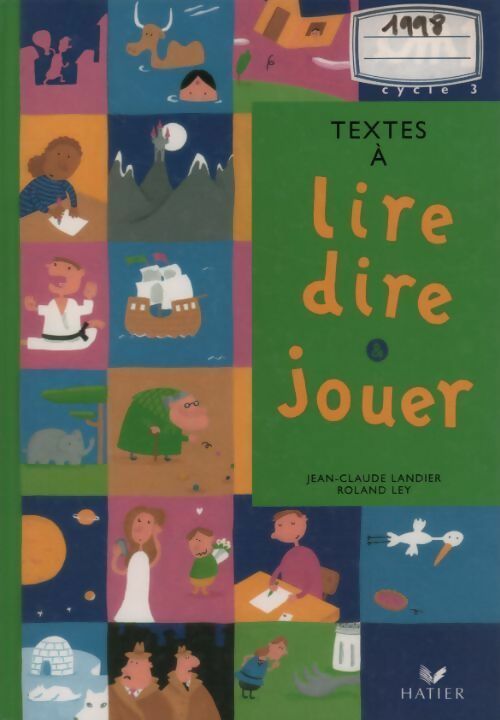 Livrenpoche : Textes à lire dire et jouer CM1 - Jean-Claude Landier, Roland Ley - Livre