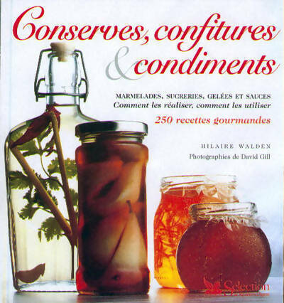 Livrenpoche : Conserves, confitures et condiments - Hilaire Walden - Livre