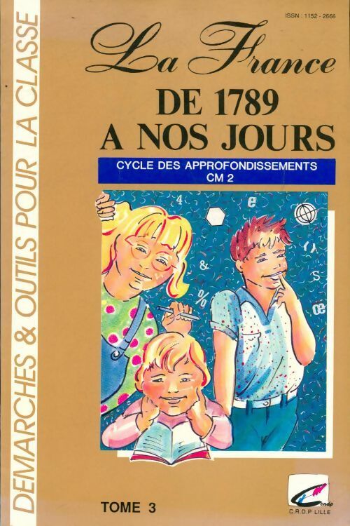 Livrenpoche : La France de 1789 à nos jours CM2 Tome III - Collectif - Livre
