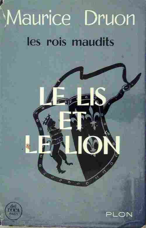 Livrenpoche : Les rois maudits Tome VI : Le lis et le lion - Maurice Druon - Livre