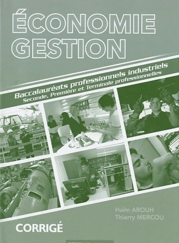 Livrenpoche : Economie-gestion Bac pro industriels. Corrigé - Thierry Mercou - Livre
