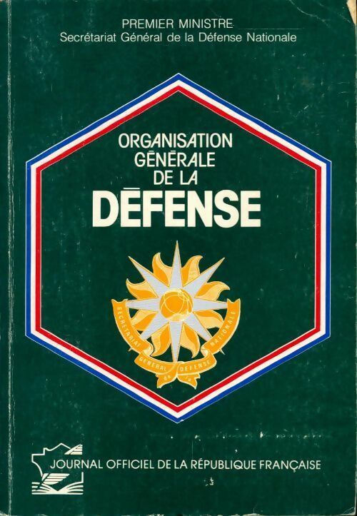 Livrenpoche : Organisation générale de la défense - Ministère de la défense - Livre