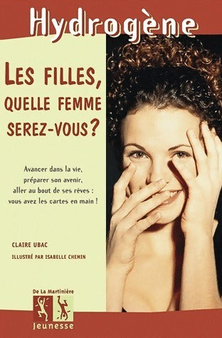 Livrenpoche : Les filles, quelle femme serez-vous ? - Claire Ubac - Livre