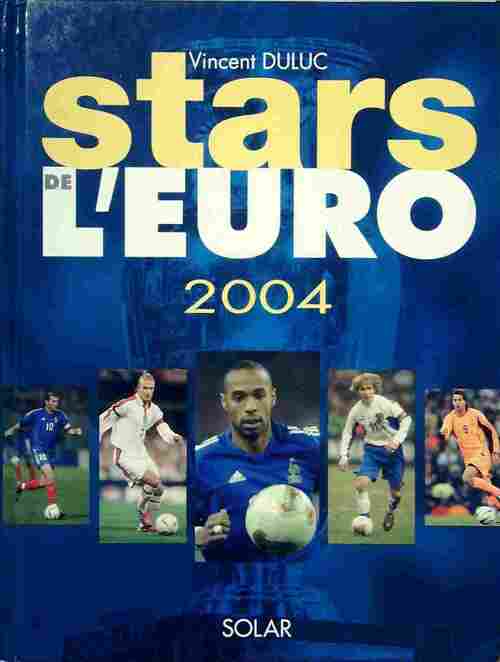 Livrenpoche : Stars de l'Euro 2004 - Vincent Duluc - Livre
