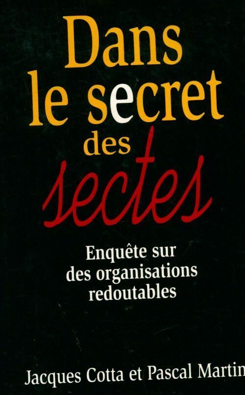 Livrenpoche : Dans le secret des sectes - Pascal Martin - Livre