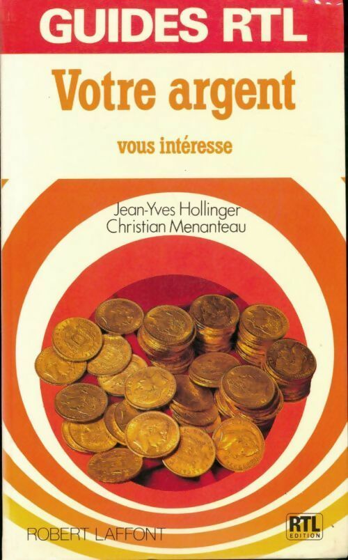 Livrenpoche : Votre argent vous intéresse - Menanteau Christian Hollinger Jean-Yves - Livre