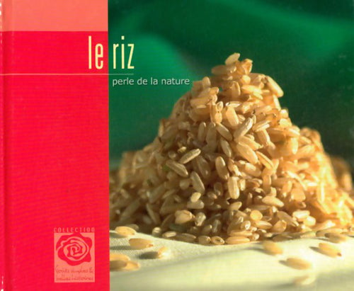 Livrenpoche : Le riz, perle de la nature - Collectif - Livre