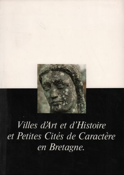 Livrenpoche : Villes d'art et d'histoire et petites cités de caractère en Bretagne - Collectif - Livre