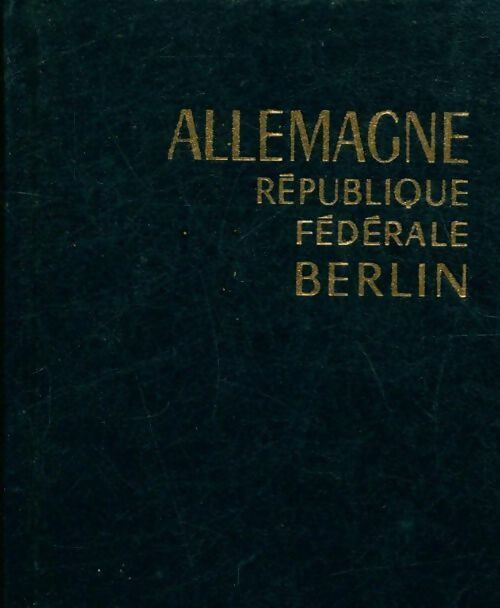 Allemagne république féderale Berlin - Collectif - Livre