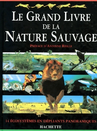 Livrenpoche : Le grand livre de la nature sauvage - Collectif - Livre
