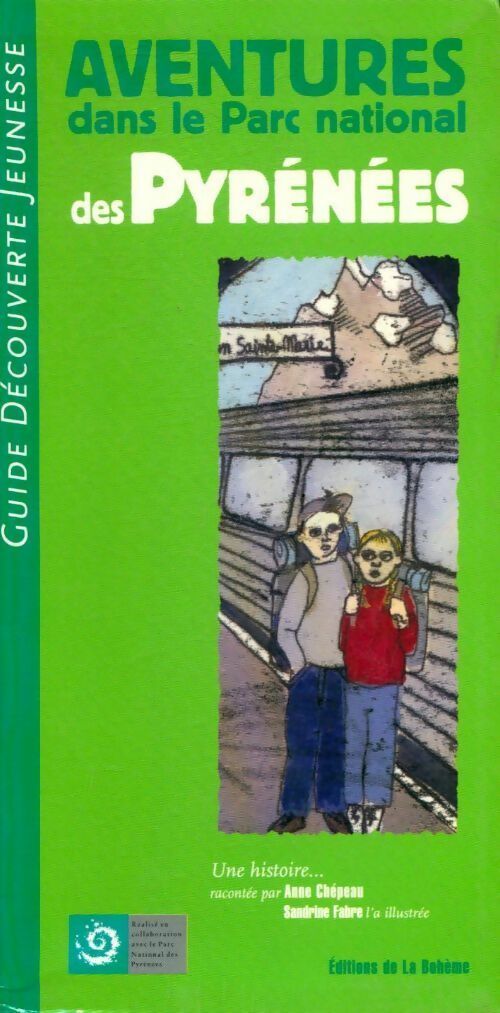 Livrenpoche : Aventures dans le parc national des Pyrénées - Anne Chépeau - Livre