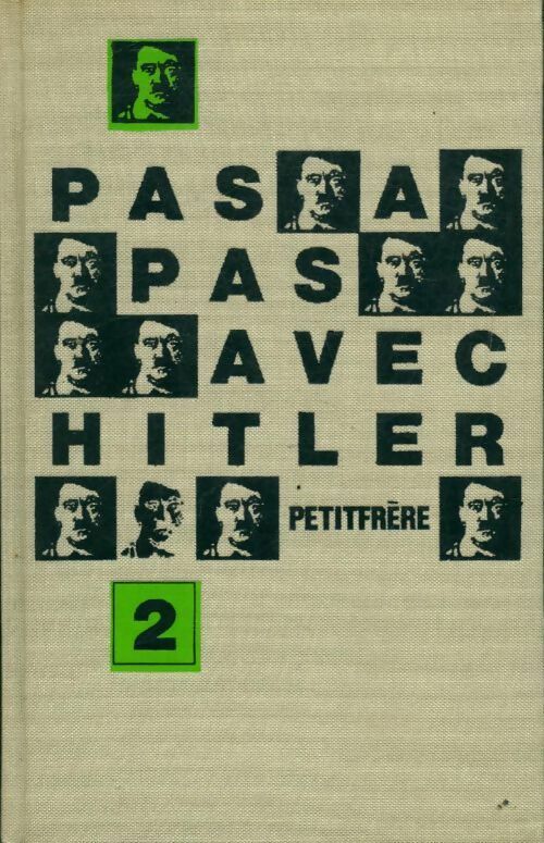 Livrenpoche : Pas à pas avec Hitler Tome II : Brandebourg, Prusse, Rhénanie - Ray Petitfrere - Livre