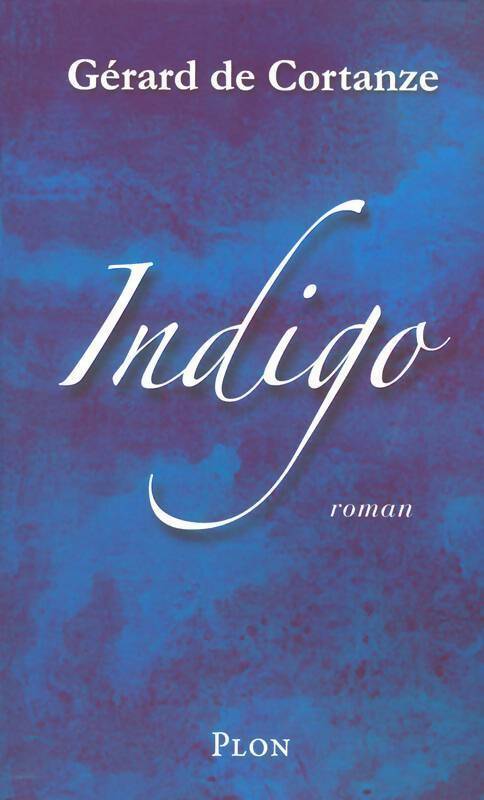 Livrenpoche : Indigo - Gérard De Cortanze - Livre