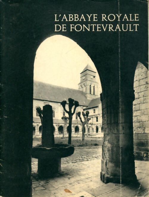 Livrenpoche : L'abbaye royale de Fontevrault - Abbé Pohu - Livre