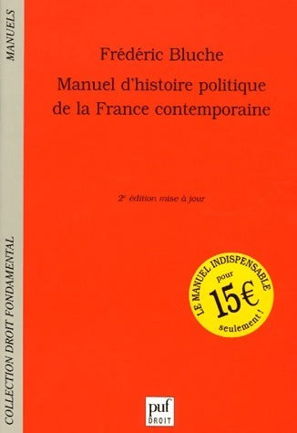 Livrenpoche : Manuel d'histoire politique de la France contemporaine - Frédéric Bluche - Livre