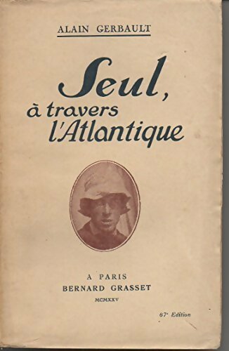 Livrenpoche : Seul à travers l'Atlantique - Alain Gerbault - Livre