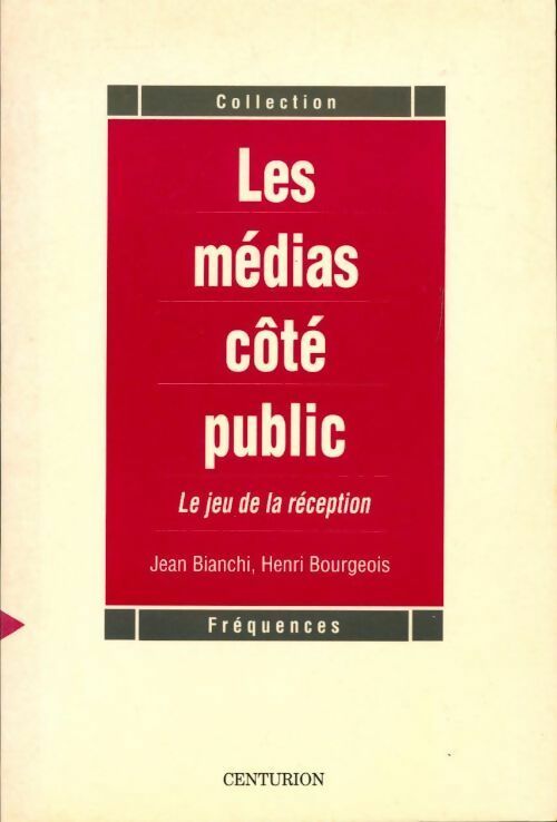 Livrenpoche : Les médias côté public - Henri Bourgeois, Jean Bianchi - Livre