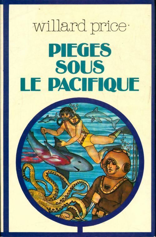 Livrenpoche : Pièges sous le Pacifique - Willard Price - Livre