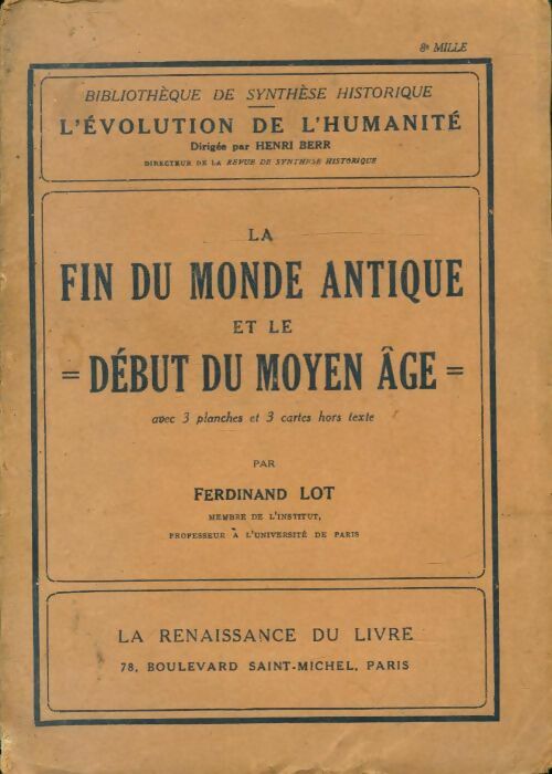 Livrenpoche : La fin du monde antique et le début du moyen âge - Ferdinand Lot - Livre