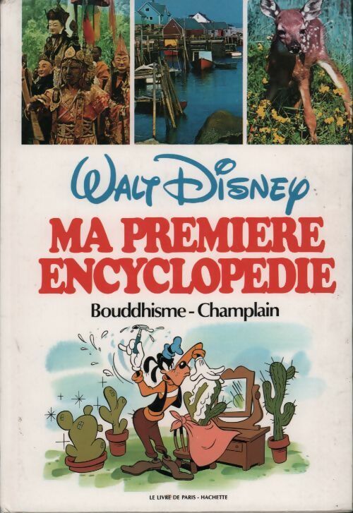 Livrenpoche : Ma première encyclopédie Tome IV : Bouddhisme à Champlain - Walt Disney - Livre
