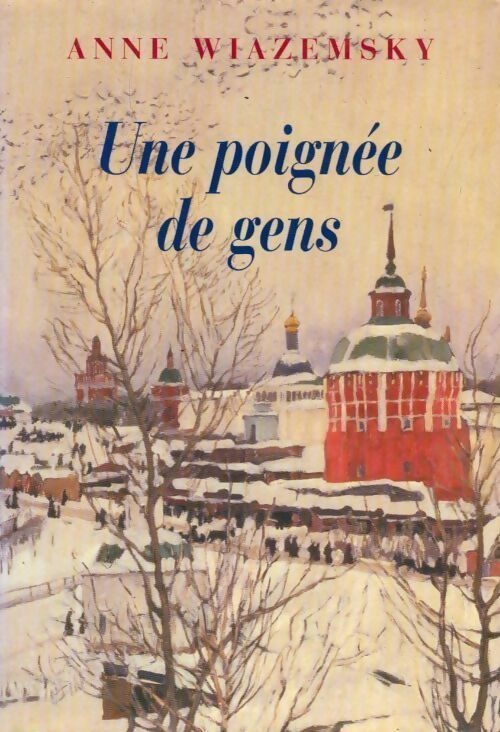 Livrenpoche : Une poignée de gens - Anne Wiazemsky - Livre
