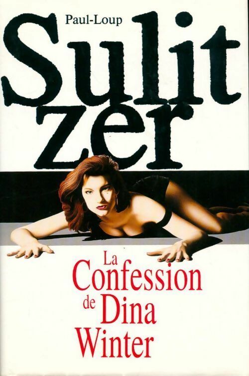 Livrenpoche : La confession de Dina Winter - Paul-Loup Sulitzer - Livre