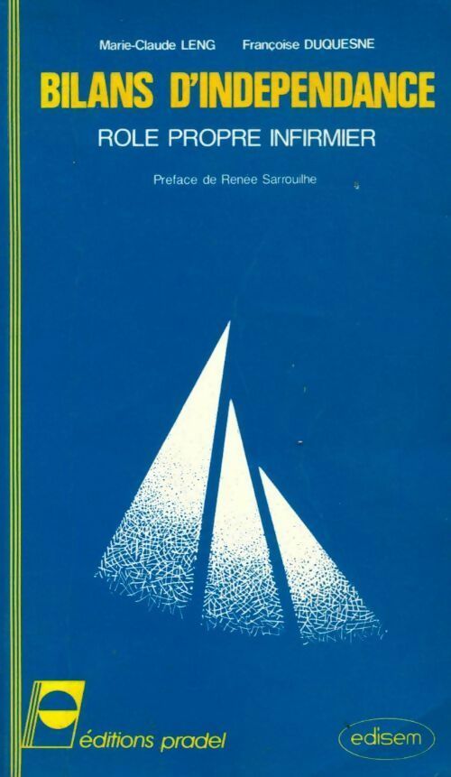 Livrenpoche : Bilans d'indépendance. Rôle propre infirmier - Françoise Duquesne, Marie-Claude Leng - Livre