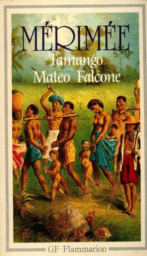 Livrenpoche : Tamango / Mateo Falcone et autres nouvelles - Prosper Mérimée - Livre