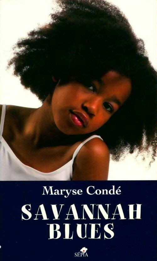 Livrenpoche : Savannah blues - Maryse Condé - Livre