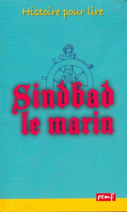 Livrenpoche : Sinbad le marin - Françoise Gilles - Livre