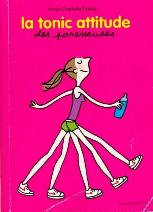 Livrenpoche : La tonic attitude des paresseuses - Anne-Charlotte Fraisse - Livre