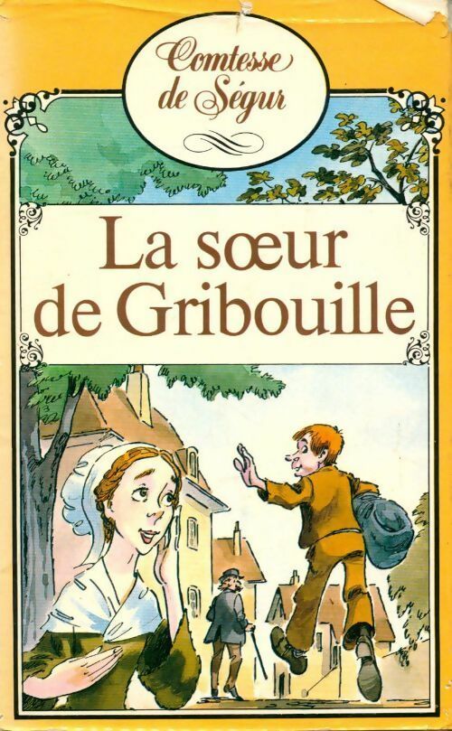 Livrenpoche : La soeur de Gribouille - Comtesse De Ségur - Livre