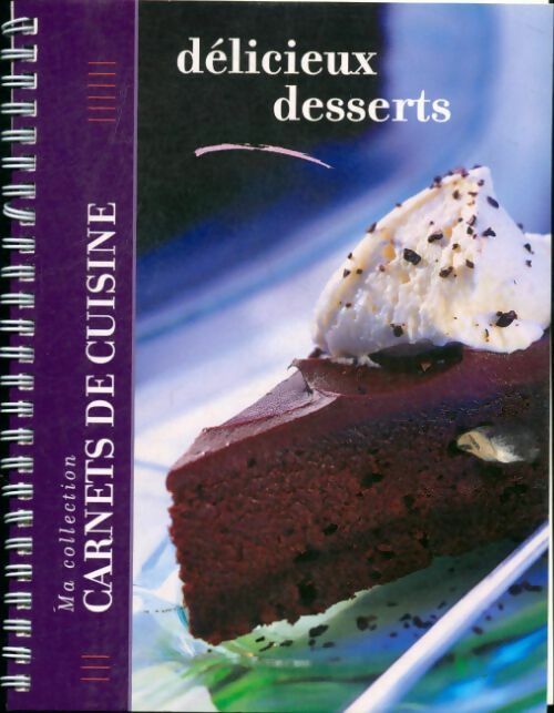 Livrenpoche : Delicieux desserts - Collectif - Livre