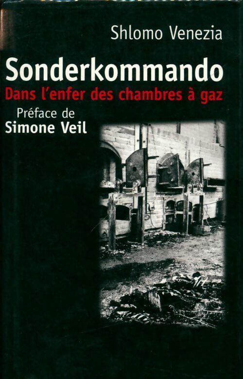 Livrenpoche : Sonderkommando. Dans l'enfer des chambres à gaz - Shlomo Venezia - Livre