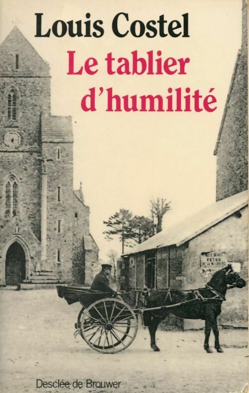 Livrenpoche : Le tablier d'humilité - Louis Costel - Livre