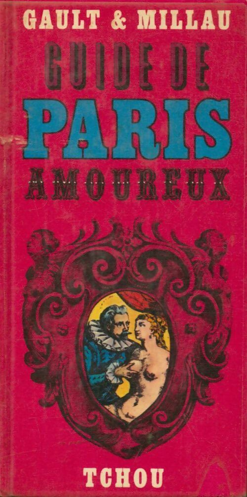 Livrenpoche : Guide de Paris amoureux - Christian Millau - Livre