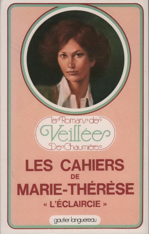 Livrenpoche : Les cahiers de Marie-Thérèse. L'éclaircie - Marie-Thérèse Brugeois - Livre