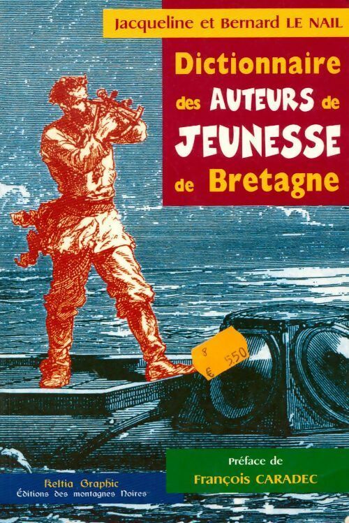 Livrenpoche : Dictionnaire des auteurs de jeunesse en Bretagne - Bernard Le Nail - Livre