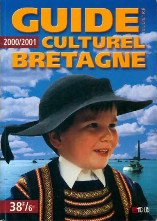 Livrenpoche : Guide culturelle Bretagne 2000/2001 - Collectif - Livre
