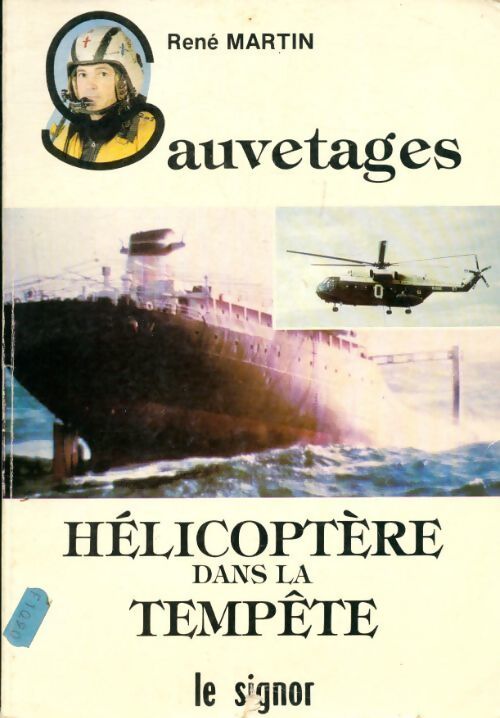 Sauvetages : Hélicoptère dans la tempête - René Martin - Livre
