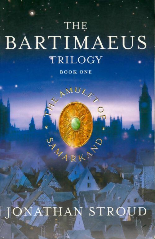 Livrenpoche : The Bartimaeus Trilogy Voume I : The amulet of Samarkand - Jonathan Stroud - Livre