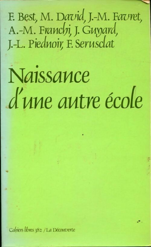 Livrenpoche : Naissance d'une autre école - Francine Best - Livre