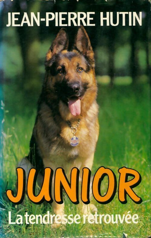 Livrenpoche : Junior, la tendresse retrouvée - Jean-Pierre Hutin - Livre