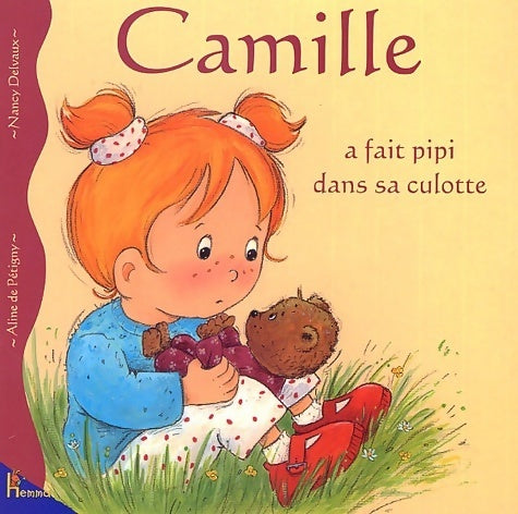 Livrenpoche : Camille a fait pipi dans sa culotte - Aline De Pétigny - Livre