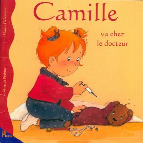 Livrenpoche : Camille va chez le docteur - Aline De Pétigny - Livre