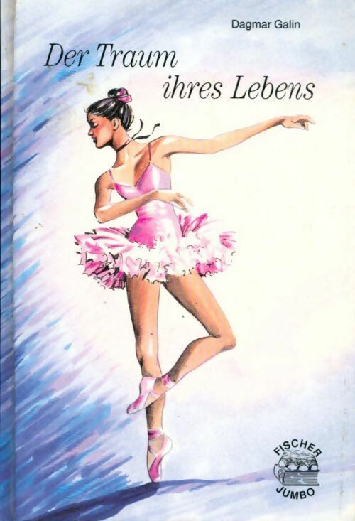 Livrenpoche : Der Traum ihres Lebens - Dagmar Galin - Livre