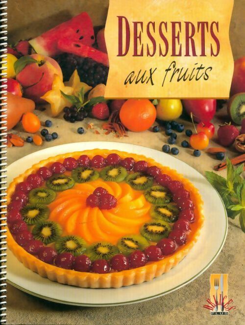 Livrenpoche : Desserts aux fruits - Annie Dupin - Livre