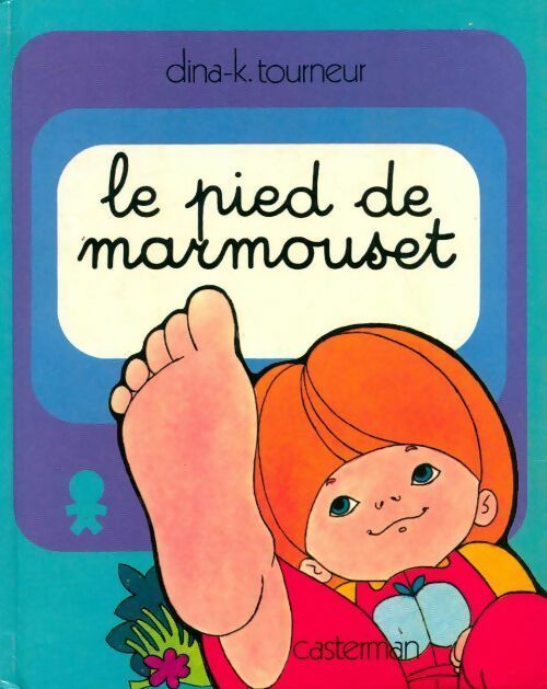 Livrenpoche : Le pied de Marmouset - Dina Kathelyn - Livre