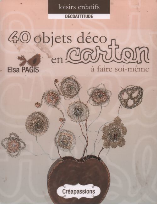 Livrenpoche : 40 objets déco en carton - Elsa Pagis - Livre